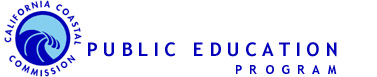 Welcome to the California Coastal Commission's Public Education Program Web Site!