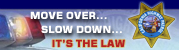 CHP Move over! It's the law. - www.chp.ca.gov/psa.html